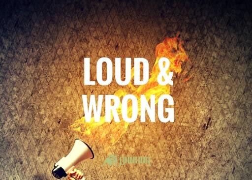 Cover of Loud & Wrong